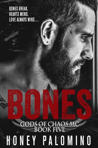Bones Gods of Chaos MC, Book Five
