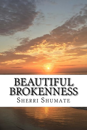 Beautiful Brokenness