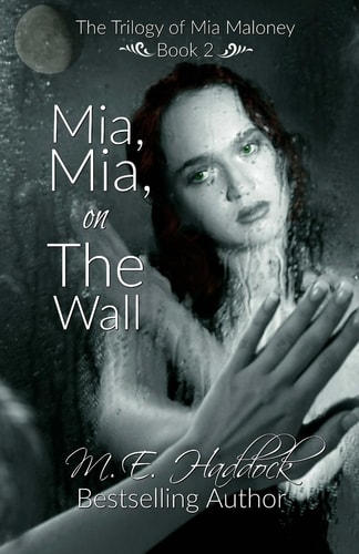 Mia, Mia, on the Wall