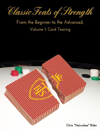 Classic Feats of Strength From the Beginner to the Advanced, Volume 1 Card Tearing