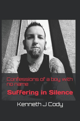 Confessions of a Boy with No Name Suffering in Silence