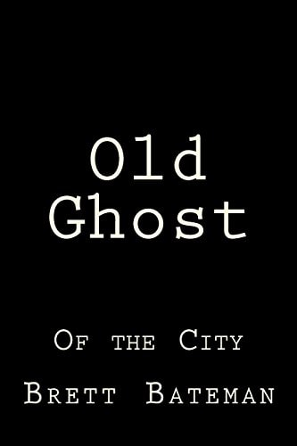 Old Ghost Of the City
