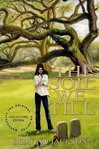 The Soil We Till