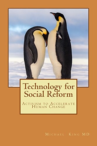 Technology for Social Reform Activism to Accelerate Human Change