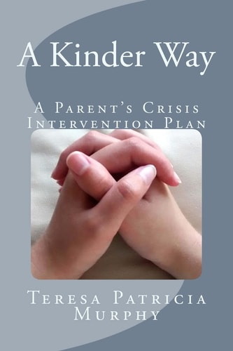 A Kinder Way A Parent's Crisis Intervention Plan