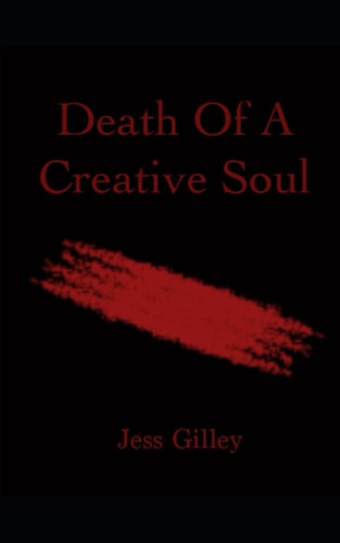 Death of a Creative Soul
