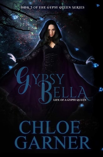Gypsy Bella Legacy of a Gypsy Queen