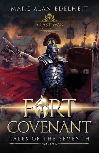 Fort Covenant Tales of the Seventh: Part Two
