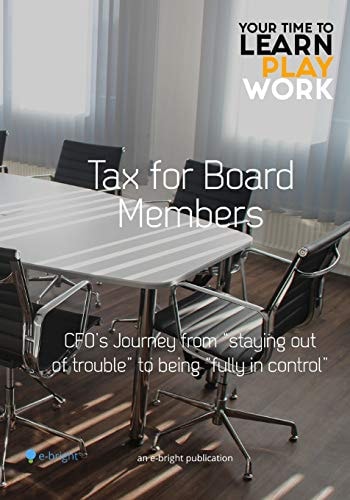 Tax for Board Members CFO's Journey from Staying Out of Trouble to Being Fully in Control