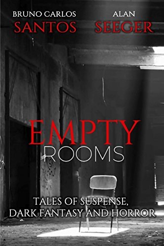 Empty Rooms Tales of Horror, Mystery and Dark Fantasy