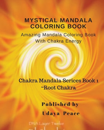 Mystical Mandala Coloring Book With Chakra Energy Root Chakra Amazing Mandala Color Book With Chakra Energy (Charka Mandala Serices)