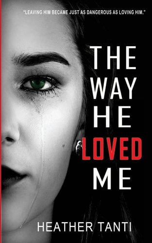 The Way He Loved Me Leaving Him Became Just As Dangerous As Loving Him