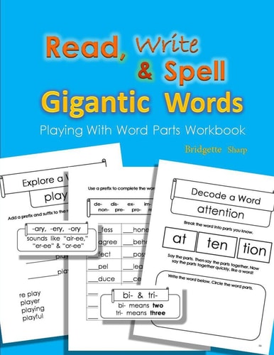 Read, Write and Spell Gigantic Words Playing with Word Parts Workbook