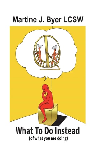 WHAT to DO INSTEAD ( of What You Are Doing)