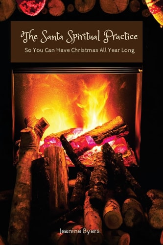 The Santa Spiritual Practice So You Can Have Christmas All Year Long
