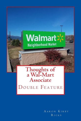 Thoughts of a Wal-Mart Associate Double Feature