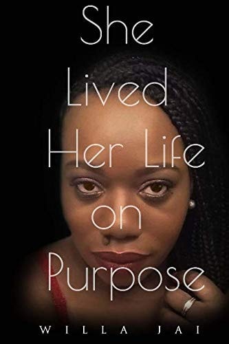 She Lived Her Life On Purpose