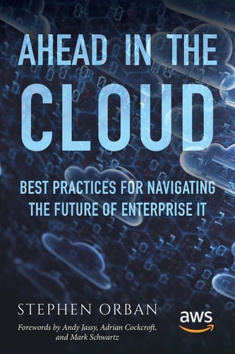 Ahead in the Cloud Best Practices for Navigating the Future of Enterprise IT