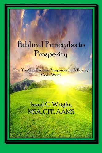 Biblical Principles to Prosperity 15 Year Anniversary Edition