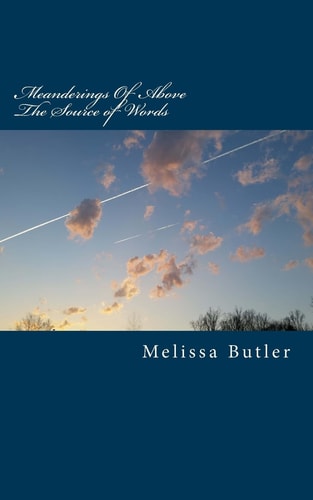 Meanderings Of Above The Source Of Words