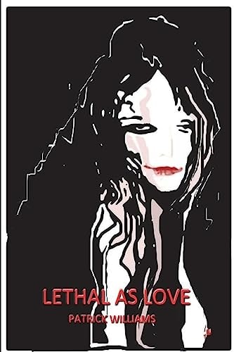 Lethal As Love