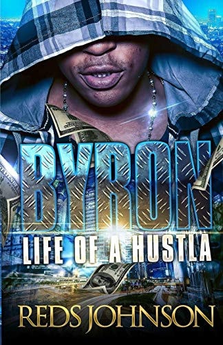 Byron Life of a Hustla