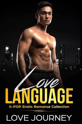 Love Language K-Pop Erotic Romance Collection