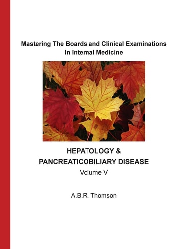 Mastering The Boards and Clinical Examinations Hepatobiliary and Pancreatic Diseases