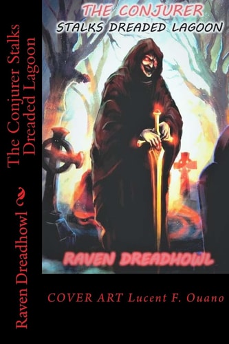 The Conjurer Stalks Dreaded Lagoon Conjurer Tales
