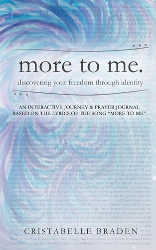 More to Me. Discovering Your Freedom Through Identity