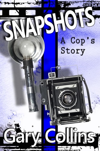 Snapshots A Cop's Story