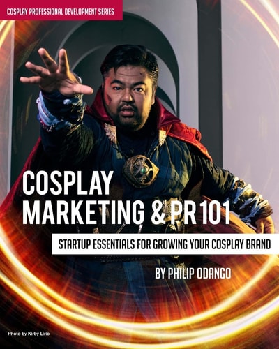 Cosplay Marketing & PR 101 Startup Essentials for Growing Your Cosplay Brand