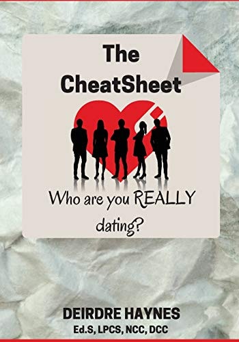The CheatSheet Who are You REALLY Dating?