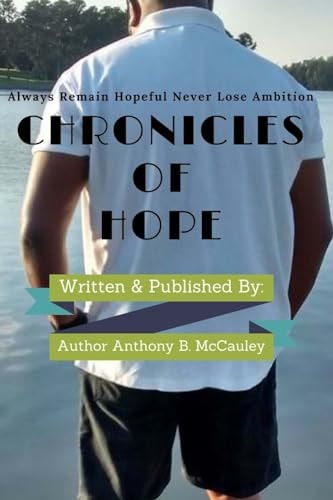 Chronicles of Hope "Always Remain Hopeful Never Lose Ambition"
