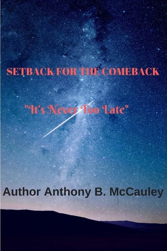 Setback For The Comeback 2edition "It's Never Too Late"