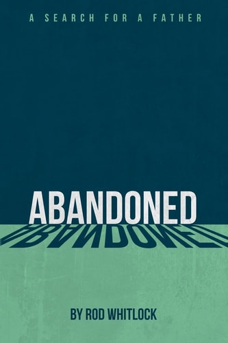 Abandoned A Search for a Father