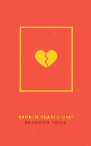Broken Hearts Only