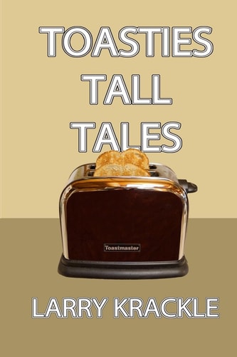 Toasties Tall Tales