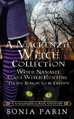 A Mackenzie Witch Collection Witch Namaste, Good Witch Hunting, 'Tis the Season to be Creepy