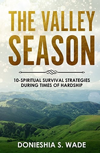 The Valley Season 10-Spiritual Survival Strategies During Times of Hardship