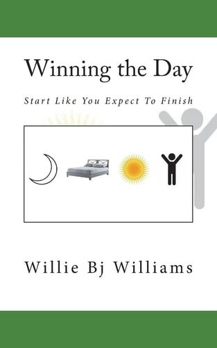 Winning the Day Start Like You Expect To Finish