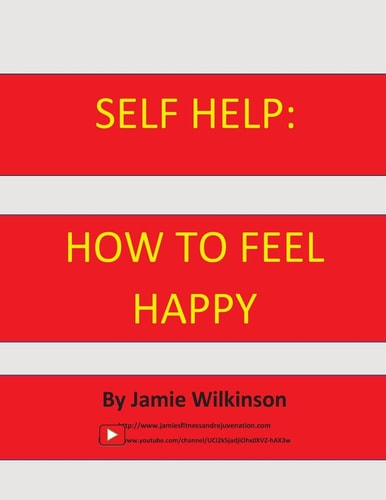 Self Help How to Feel Happy