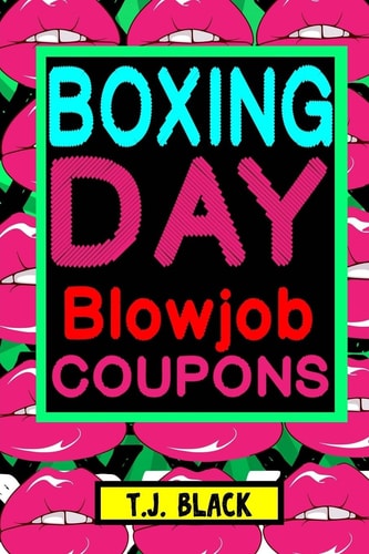 Boxing Day Blowjob Coupons