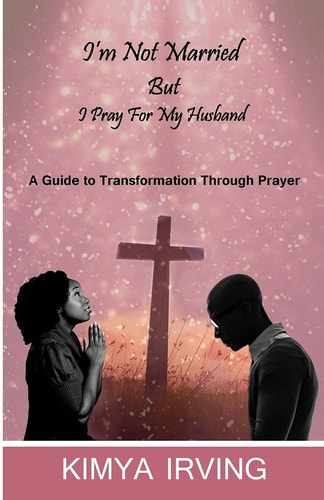 I'm Not Married But I Pray For My Husband