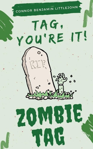 Tag You're It! Zombie Tag A Horror Story