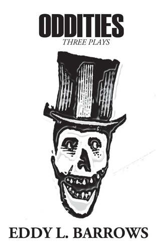 Oddities Three Plays