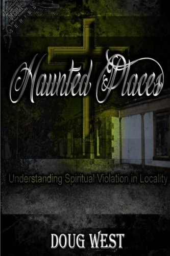 Haunted Places Spiritual Violation in Locality