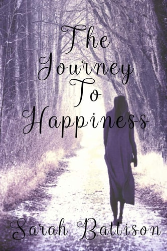 The Journey To Happiness My Life - In Poetry