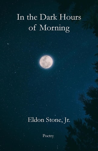 In the Dark Hours of Morning Poetry