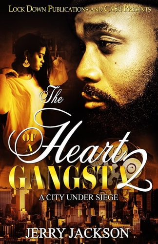 The Heart of a Gangsta 2 A City Under Seige